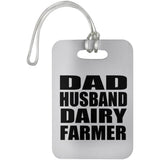 Dad Husband Dairy Farmer - Luggage Bag Tag