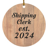 Shipping Clerk Established Est. 2024 - Circle Ornament C
