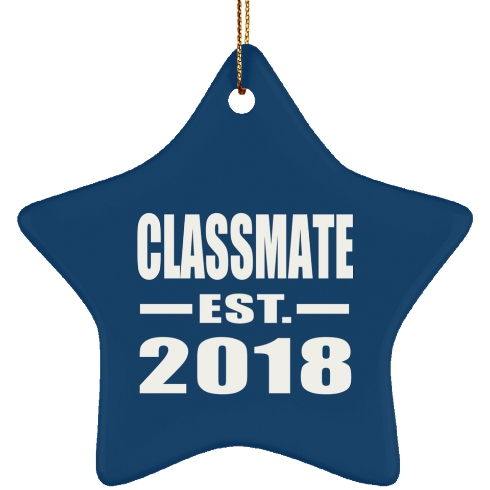 Classmate Est. 2018 - Star Ornament