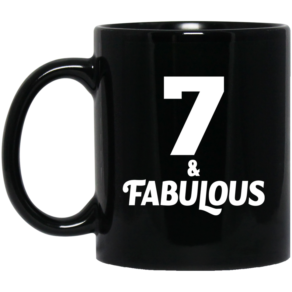 7th Birthday 7 & Fabulous - 11oz Coffee Mug Black