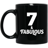 7th Birthday 7 & Fabulous - 11oz Coffee Mug Black