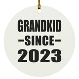 Grandkid Since 2023 - Circle Ornament