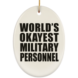 World's Okayest Military Personnel - Oval Ornament