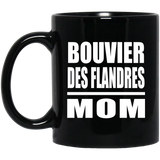 Bouvier Des Flandres Mom - 11oz Coffee Mug Black