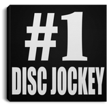 Number One #1 Disc Jockey - Canvas Square