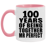 100th Anniversary 100 Years Of Being Mr Perfect - 11oz Accent Mug Pink