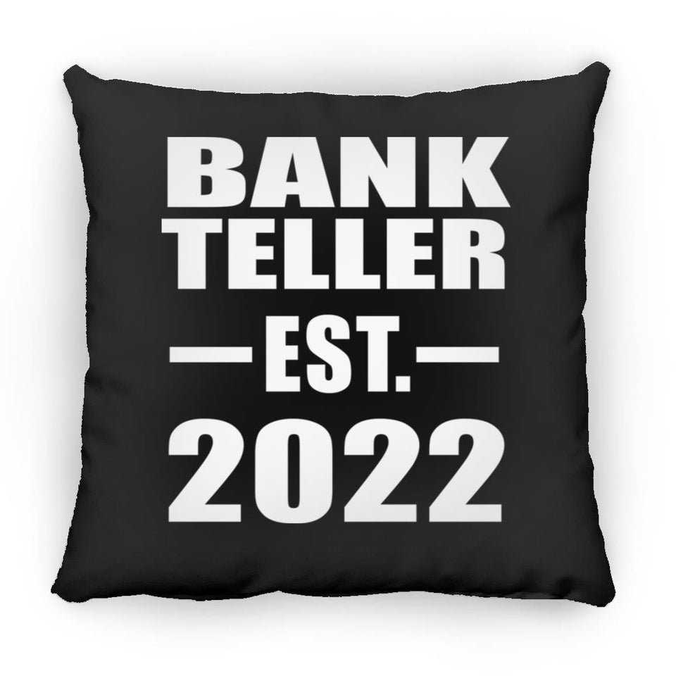 Bank Teller Established EST. 2022 - Throw Pillow Black