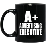 A+ Advertising Executive - 11oz Coffee Mug Black