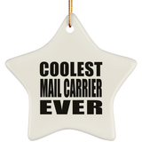 Coolest Mail Carrier Ever - Star Ornament