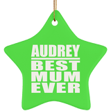 Audrey Best Mum Ever - Star Ornament