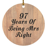 97th Anniversary 97 Years Of Being Mrs Right - Circle Ornament C