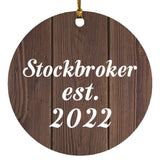 Stockbroker Established Est. 2022 - Circle Ornament D