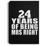 24th Anniversary 24 Years Of Being Mrs Right - Canvas Portrait