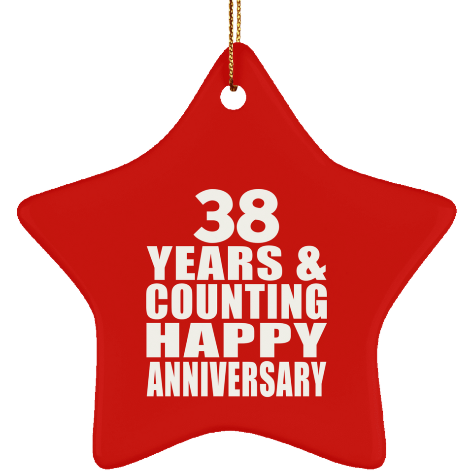 Happy 38th Anniversary 38 Years & Counting - Star Ornament