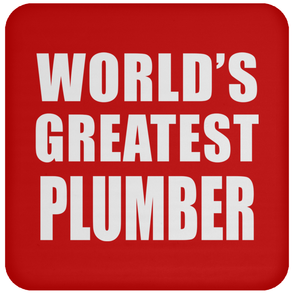 World's Greatest Plumber - Drink Coaster