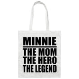 Minnie The Mom The Hero The Legend - Tote Bag White