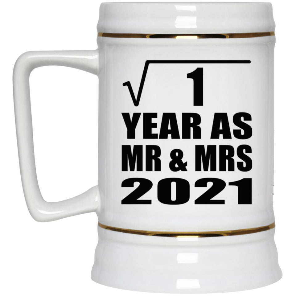 1st Anniversary Square Root of 1 Year As Mr & Mrs 2021 - Beer Stein
