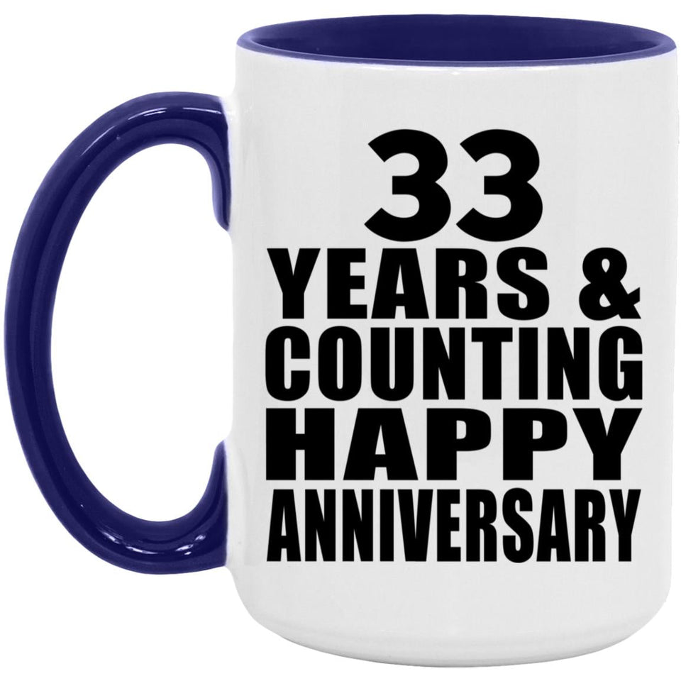 Happy 33rd Anniversary 33 Years & Counting - 15oz Accent Mug Purple