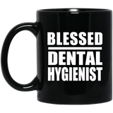 Blessed Dental Hygienist - 11oz Coffee Mug Black