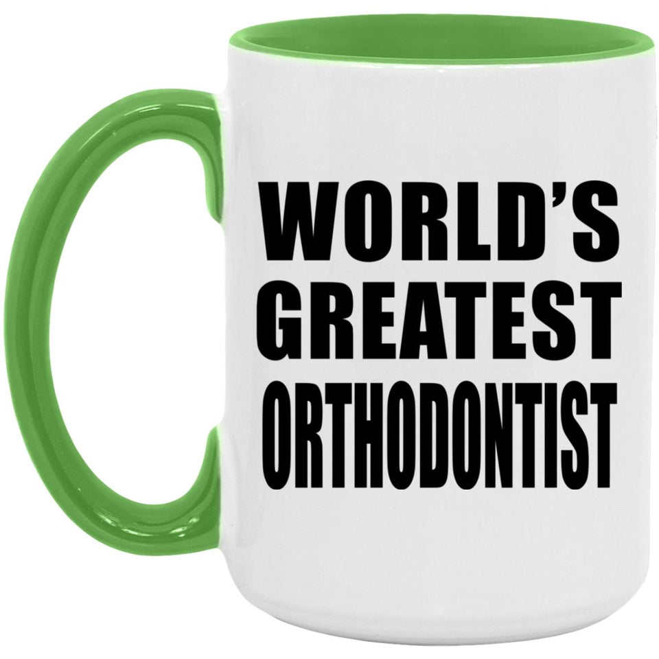 World's Greatest Orthodontist - 15oz Accent Mug Green