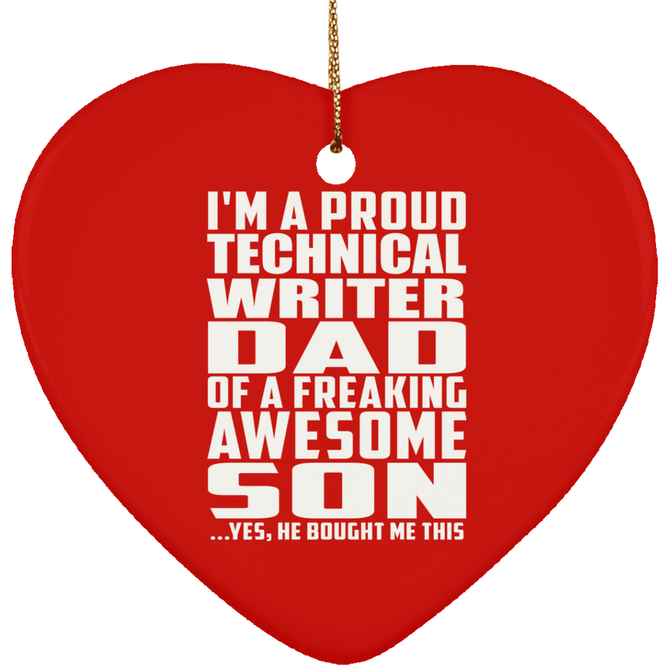 Proud Technical Writer Dad Of Awesome Son - Heart Ornament