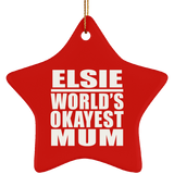 Elsie World's Okayest Mum - Star Ornament