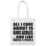 All I Care About Is Ojos Azules - Tote Bag White