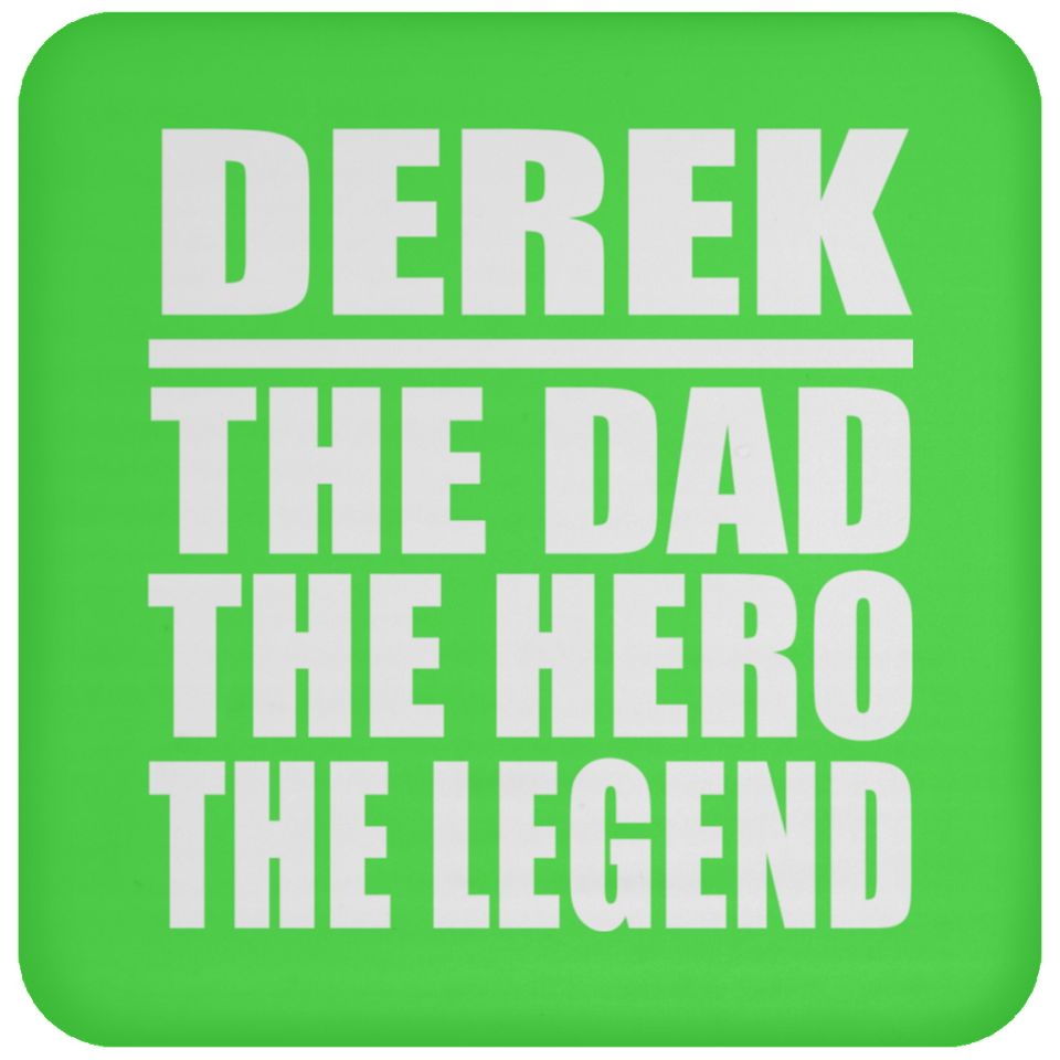 Derek The Dad The Hero The Legend - Drink Coaster