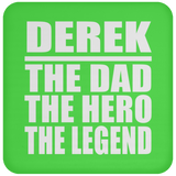 Derek The Dad The Hero The Legend - Drink Coaster