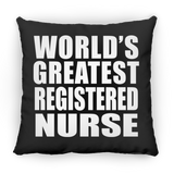 World's Greatest Registered Nurse - Throw Pillow Black