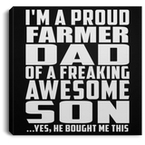 Proud Farmer Dad Of Awesome Son - Canvas Square