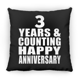 Happy 3rd Anniversary 3 Years & Counting - Throw Pillow Black