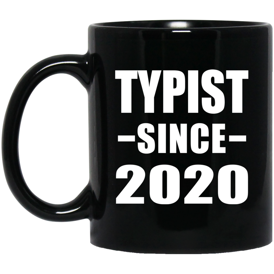 Typist Since 2020 - 11oz Coffee Mug Black