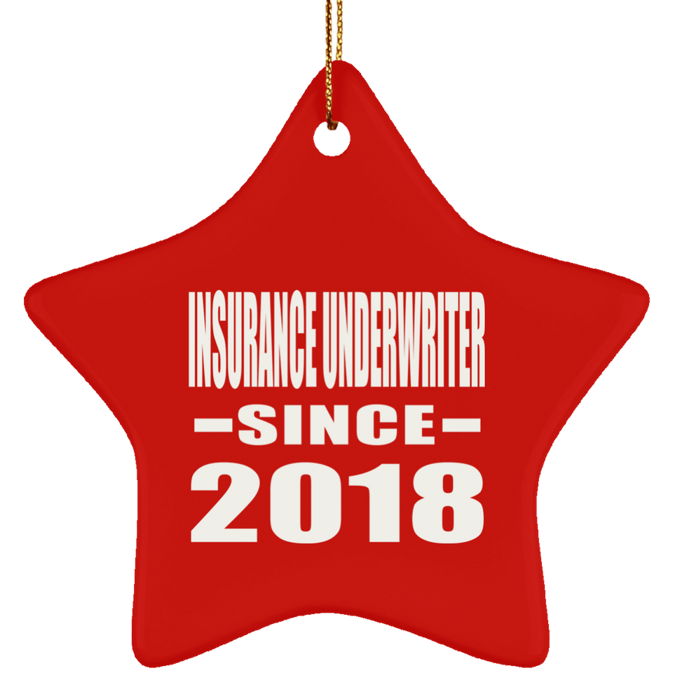Insurance Underwriter Since 2018 - Star Ornament