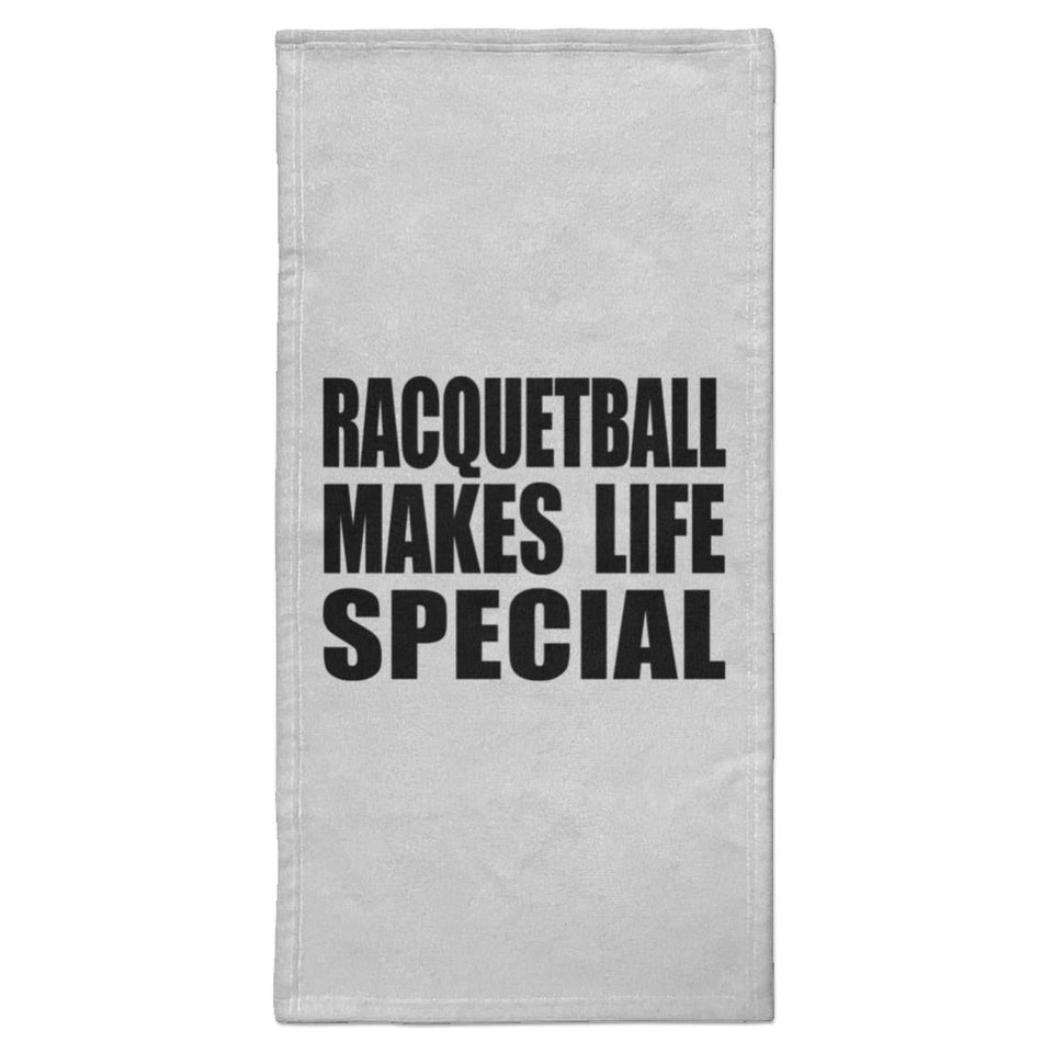 Racquetball Makes Life Special - Hand Towel