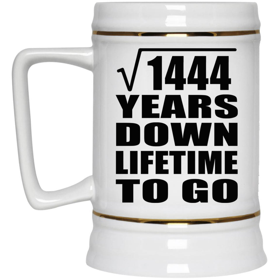 38th Anniversary Square Root of 1444 Years Lifetime To Go - Beer Stein