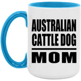 Australian Cattle Dog Mom - 15oz Accent Mug Blue