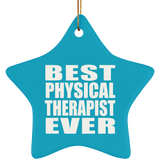 Best Physical Therapist Ever - Star Ornament