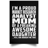 Proud Market Research Analyst Mom Of Awesome Daughter - Poster Portrait