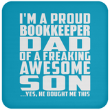 Proud Bookkeeper Dad Of Awesome Son - Drink Coaster