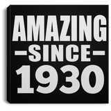 94th Birthday Amazing Since 1930 - Canvas Square