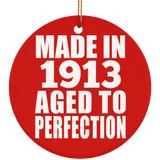 111th Birthday Made In 1913 Aged To Perfection - Circle Ornament