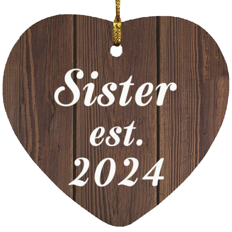 Sister Established EST. 2024 - Heart Ornament D