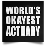 World's Okayest Actuary - Poster Square