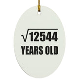 112th Birthday Square Root of 12544 Years Old - Oval Ornament