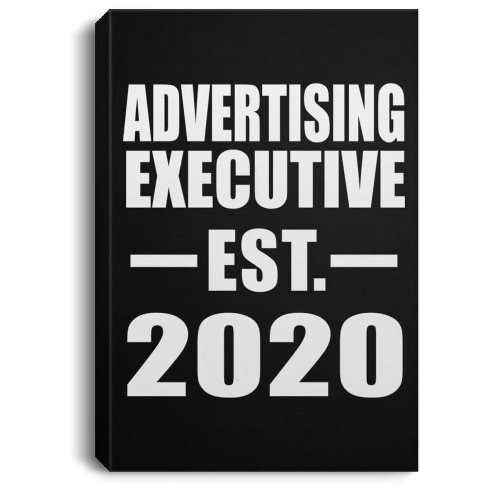 Advertising Executive Established EST. 2020 - Canvas Portrait