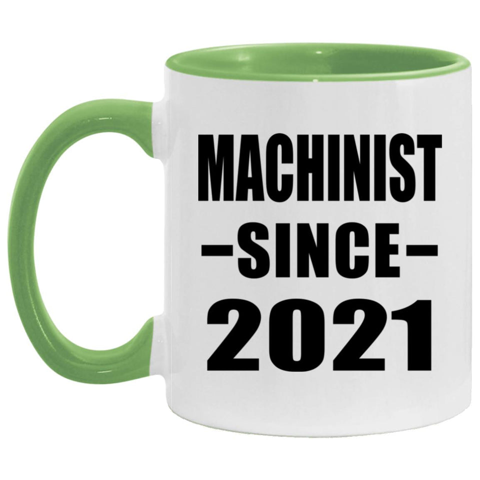 Machinist Since 2021 - 11oz Accent Mug Green