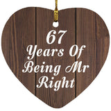67th Anniversary 67 Years Of Being Mr Right - Heart Ornament D