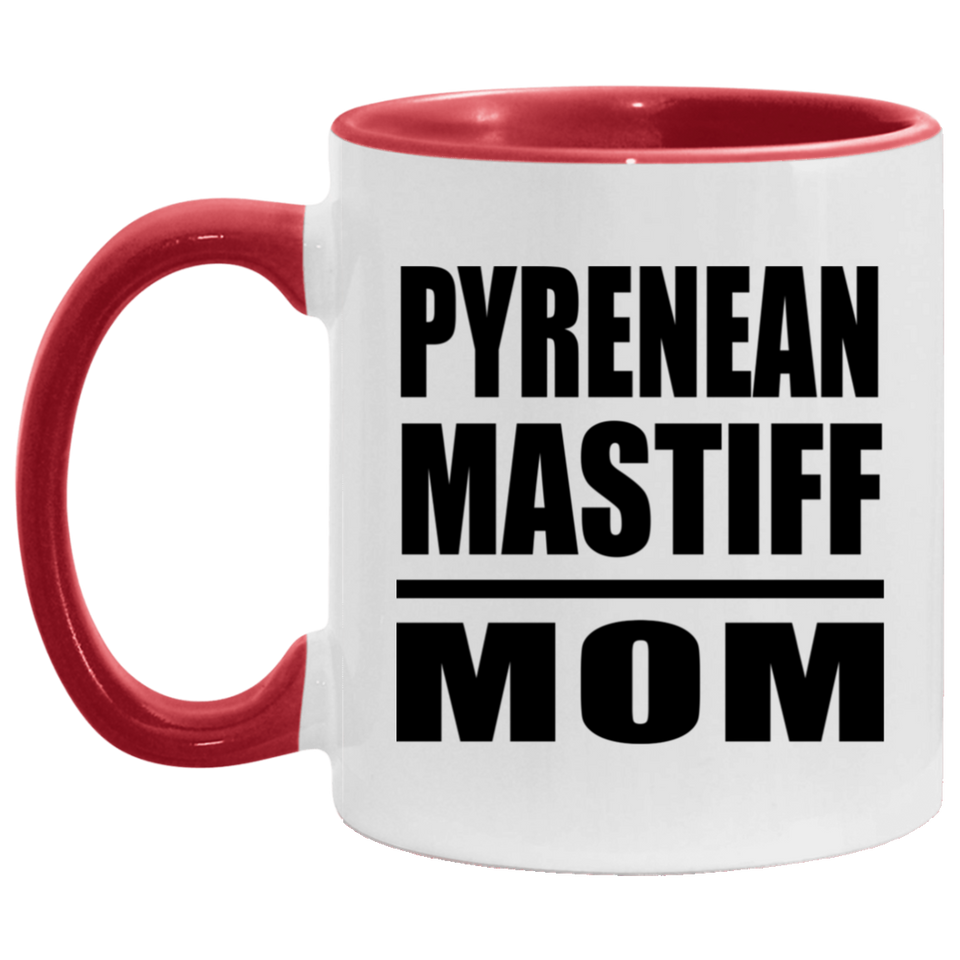 Pyrenean Mastiff Mom - 11oz Accent Mug Red
