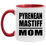 Pyrenean Mastiff Mom - 11oz Accent Mug Red